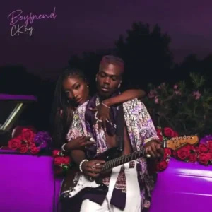 Ckay – Boyfriend EP