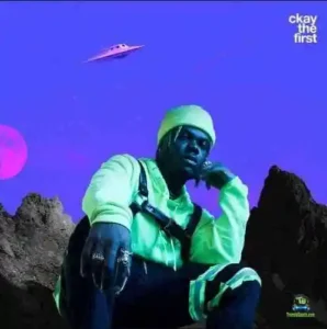 Ckay – Ckay The First Ep
