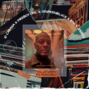 ID CABASA – Olufunmi Reimagined Ft Fireboy DML, Odumodublvck, BOJ & Joeboy